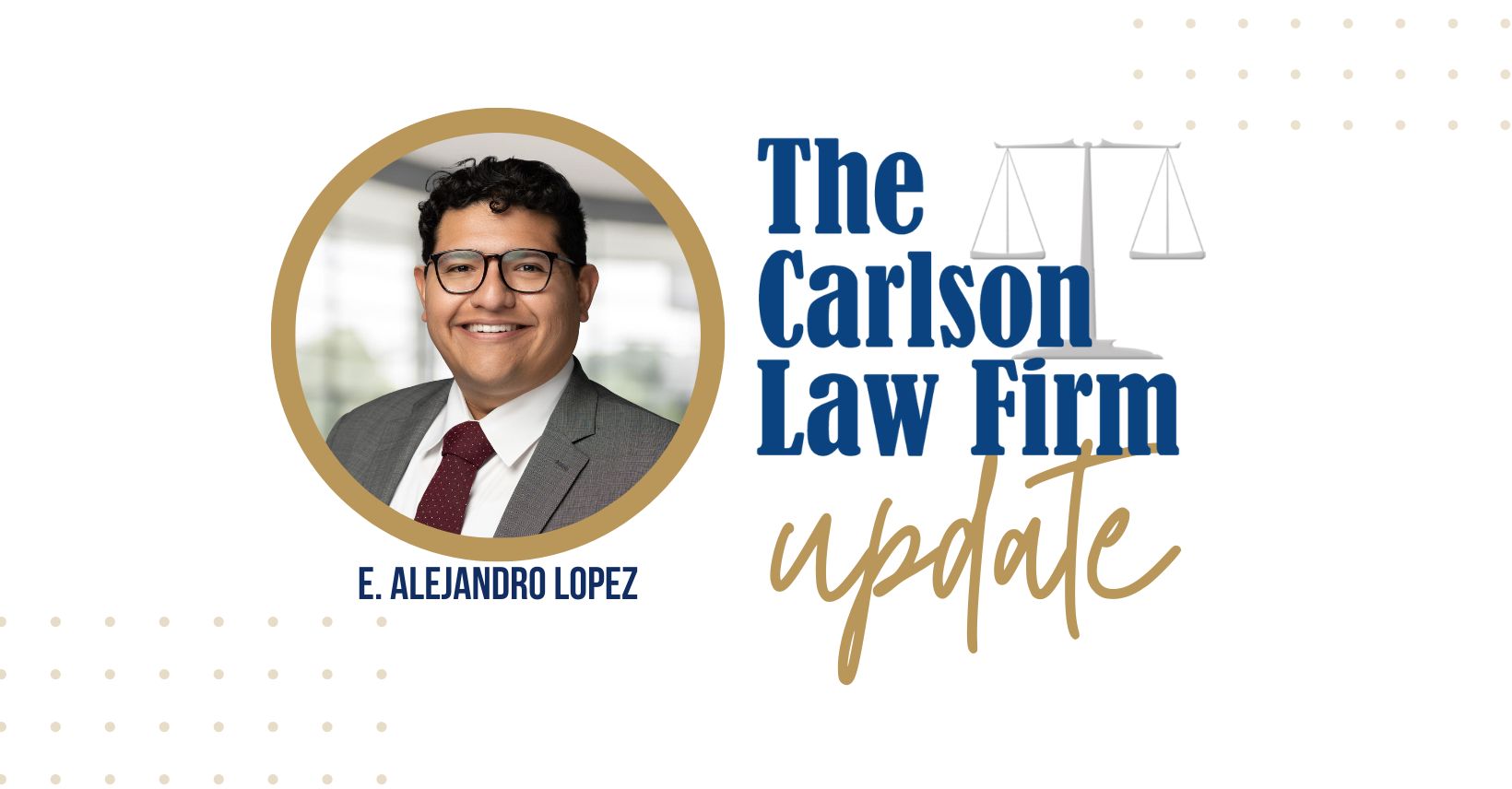 Carlson's Alejandro Lopez recognized as attorney of the year.