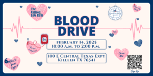 The Carlson Law Firm and Baylor Scott & White Host Valentine’s Day Blood Drive, Killeen, 2025