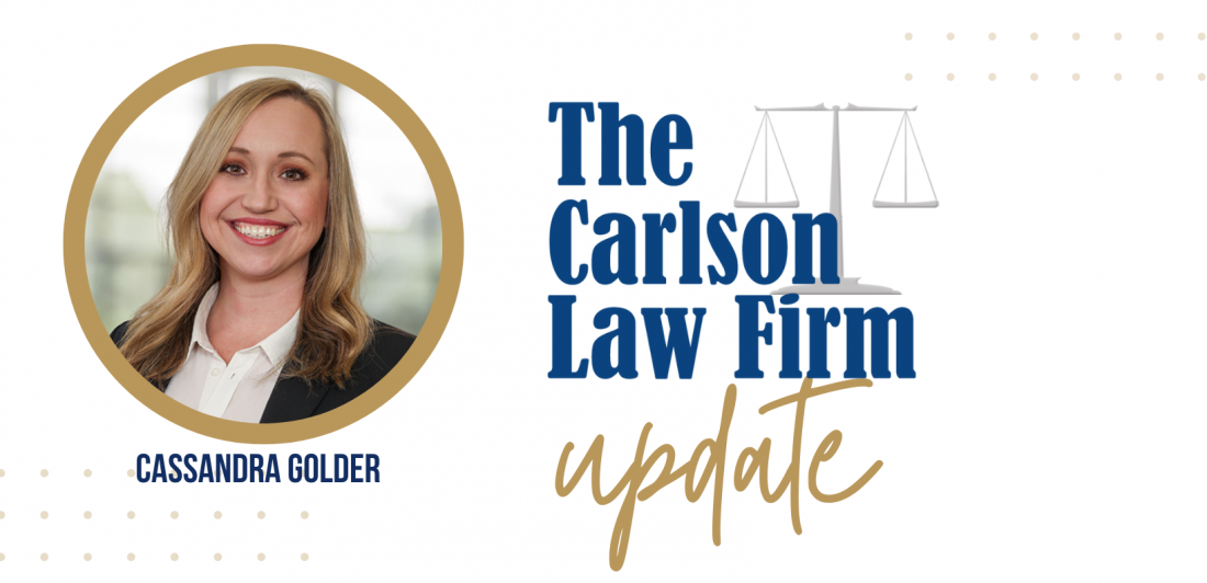 The Carlson Law Firm Update graphic with Cassandra Golder