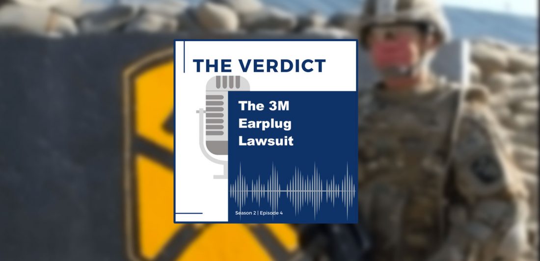 Graphic for The Verdict Podcast Episode regarding The 3M Earplug Lawsuit